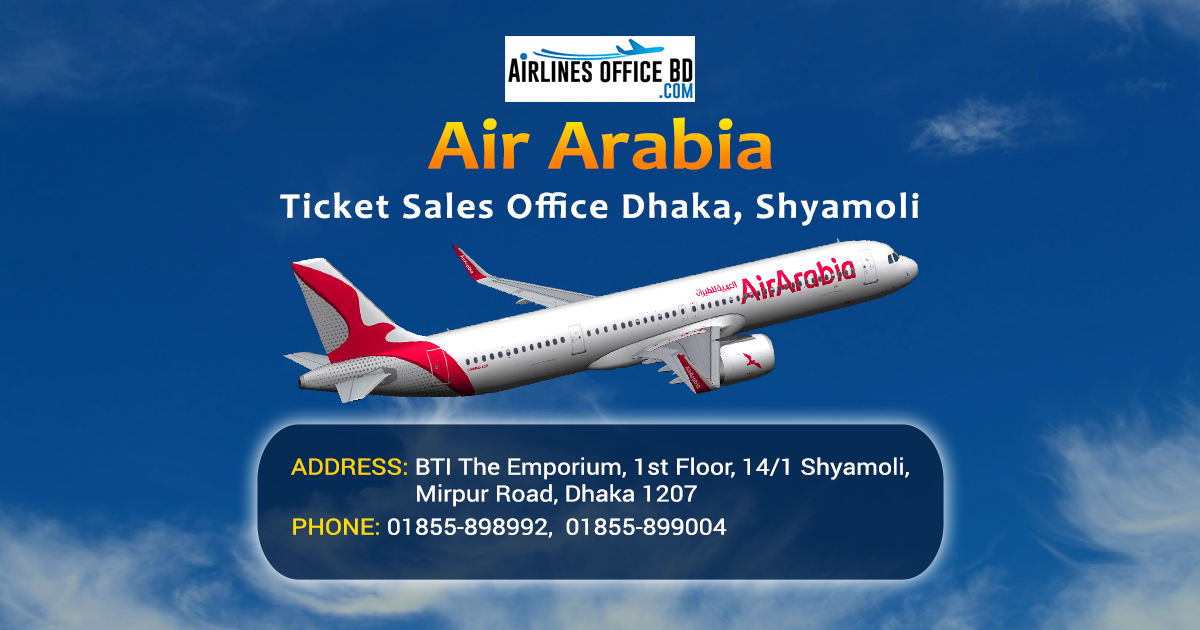 You are currently viewing Air Arabia Ticket Dhaka Office | Contact Number, Address, Shyamoli