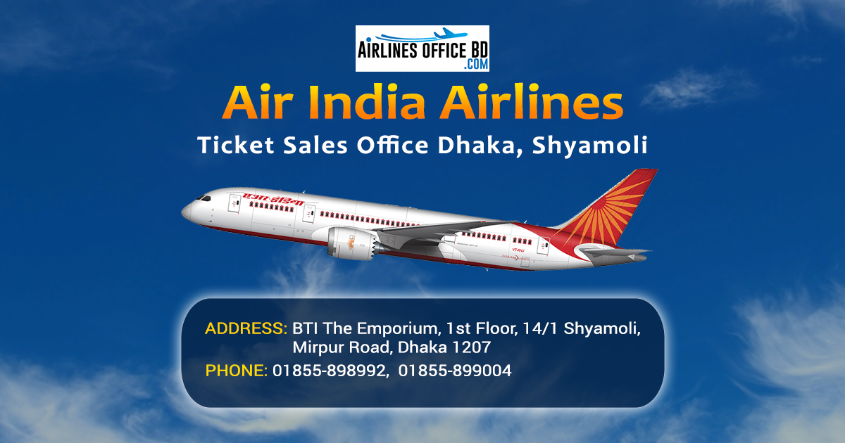 You are currently viewing Air India Airlines Dhaka Office | Phone Number, Ticket Booking