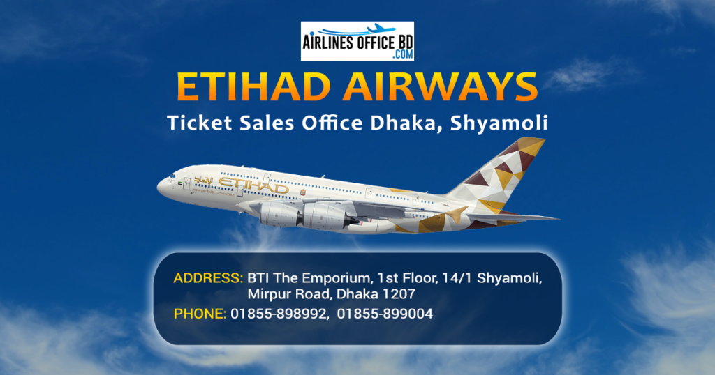 Read more about the article Etihad Airways Dhaka Office | Contact Number, Address,