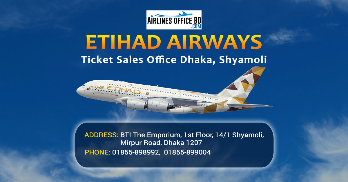 You are currently viewing Etihad Airways Dhaka Office | Contact Number, Address,