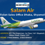 Salam Air Dhaka Office, Bangladesh | Contact, Address, Ticket Booking