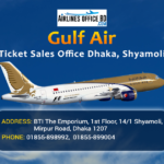 Gulf Air Dhaka Office | Phone Number, Address, Ticket Booking