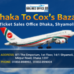 Dhaka To Cox’s Bazar Air Ticket Price and Flight Schedule